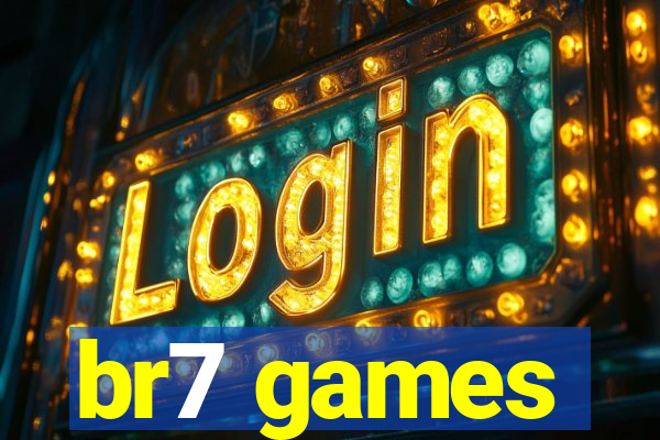 br7 games